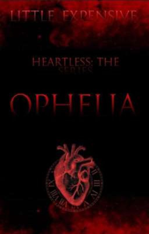 HEARTLESS: Ophelia by Little_expensive