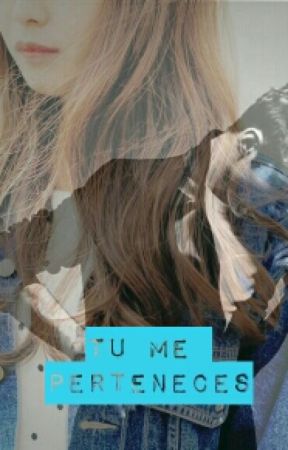 Tu me perteneces oleh alexandra_tw