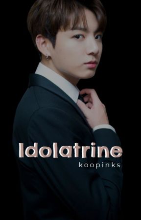 Idolatrine | 𝐉𝐉𝐊, de koopinks