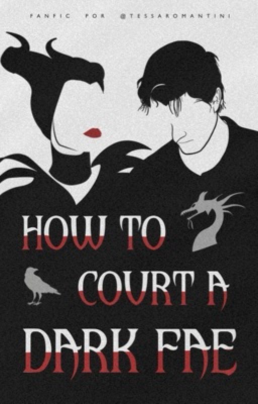 • how to court a dark fae • by tessaromantini