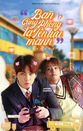 ◖Taeguk◗Bạn cùng phòng là tên lưu manh (hoàn) by -Sachertorte-