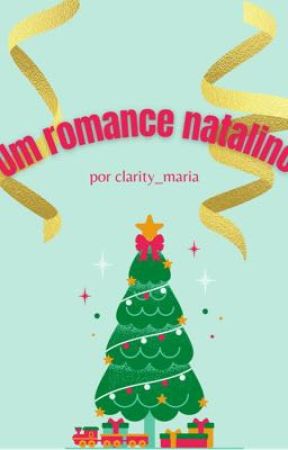 Um romance natalino by clarity_maria