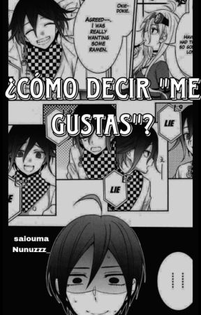 ¿Cómo decir "me gustas"?- Saiouma بقلم Nunuzzz_
