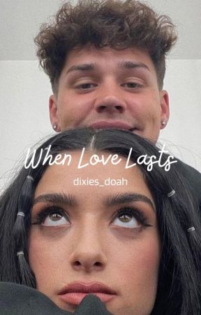 When Love Lasts | Doah by dixies_doah
