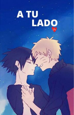 A tu lado ♡ ||SasuNaru|| by Mikoto_Uchiha_