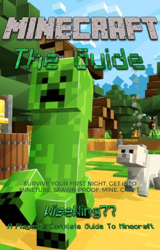 The Minecraft Guide by WiseWing77