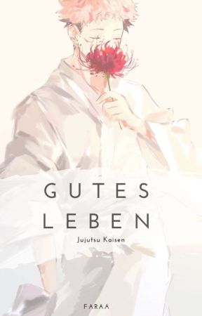 Gutes Leben - Jujutsu Kaisen di faraa_0
