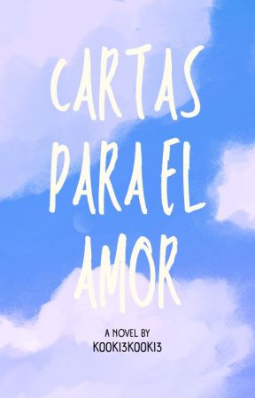 Cartas para el amor by k00ki3k00ki3