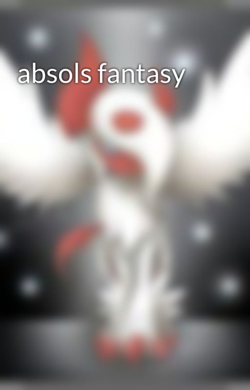 absols fantasy by clementinebeats