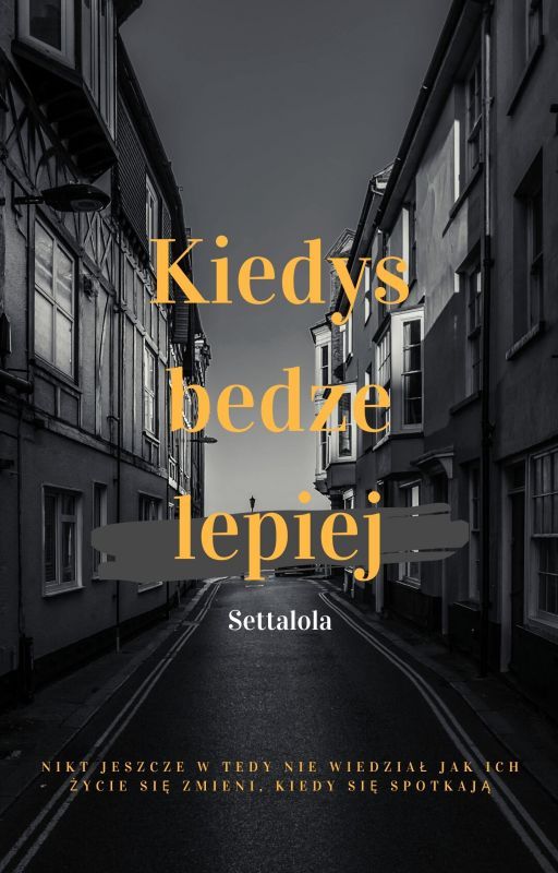 Kiedyś będzie lepiej by settalola