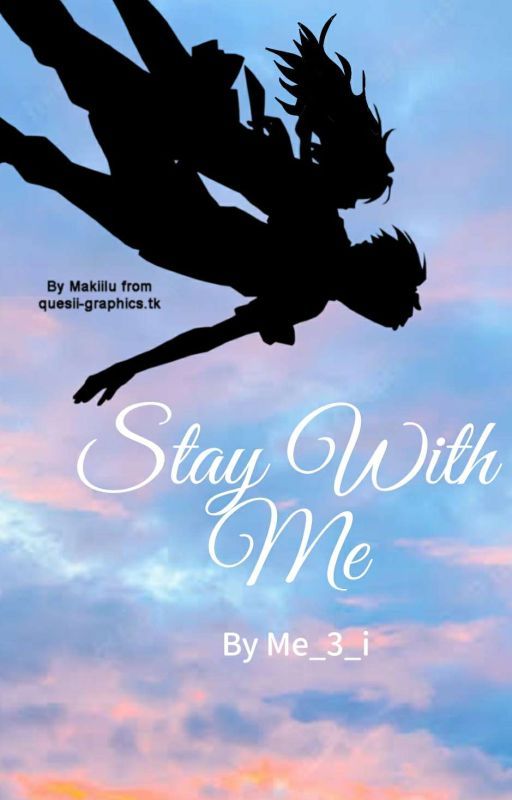 Stay With Me by Me_3_i