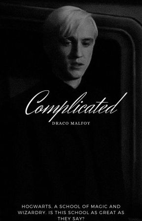 Complicated ||D.Malfoy|| by Night_Killer69
