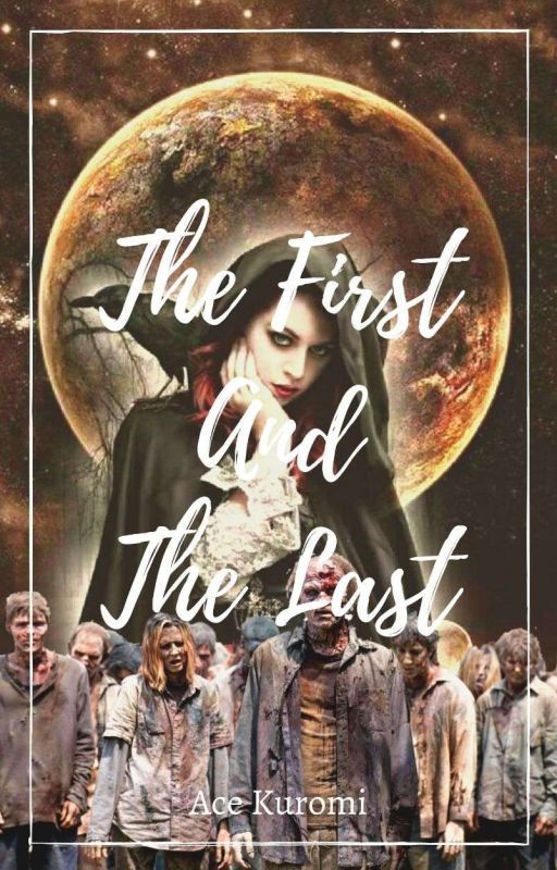 The First And The Last by CXYEnergy