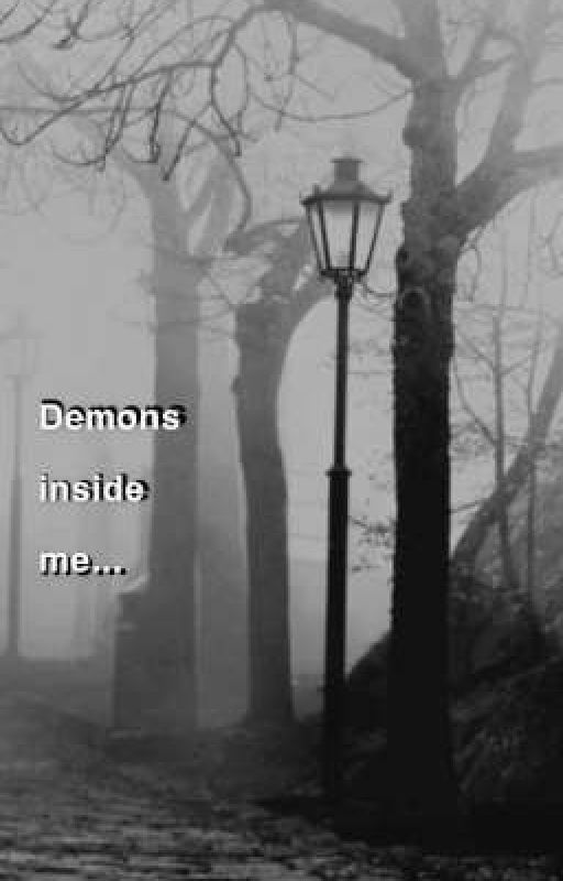 Demons inside me... |COMING SOON| by _poeticsoul