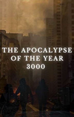 The apocalypse of the year 3000 di RxgGoku