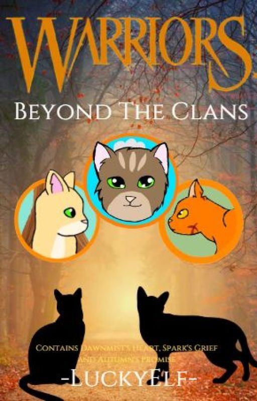 Warrior Cats: Beyond the Clans by -LuckyElf-