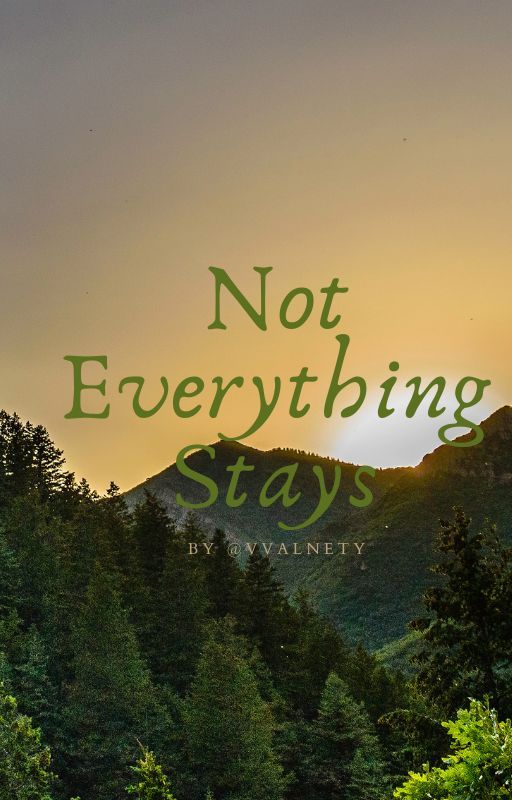 Not Everything Stays by vvalnety