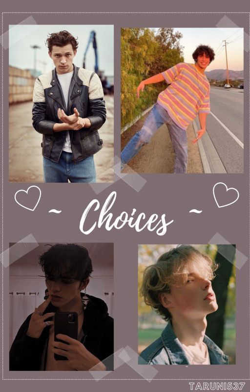 Choices (Tom Holland x Y/n) by dray49