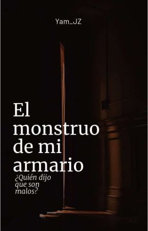 El Monstruo En Mi Armario de Yamiii04