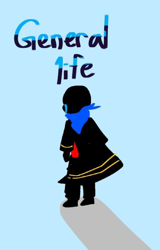 General Life by OldStoryau
