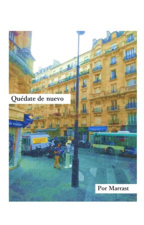Quédate de nuevo by Marrast_17