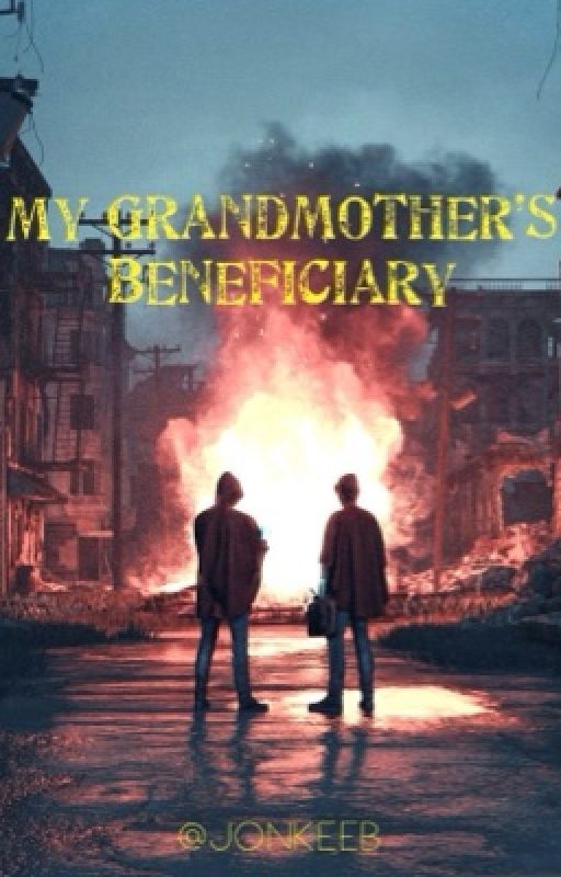 My Grandmother's Beneficiary by JonKeeb