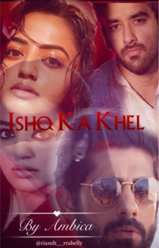 Ishq Ka Khel by riansh1678