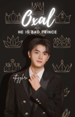 OXAL : He is Bad Prince ( Sequel of LUSCYARI)  bởi athyyhri