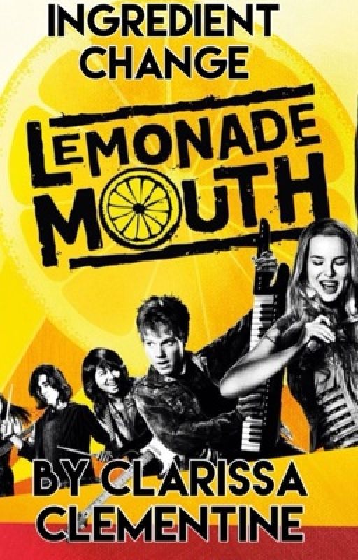 Lemonade Mouth - Ingredient Change by Cluclu27