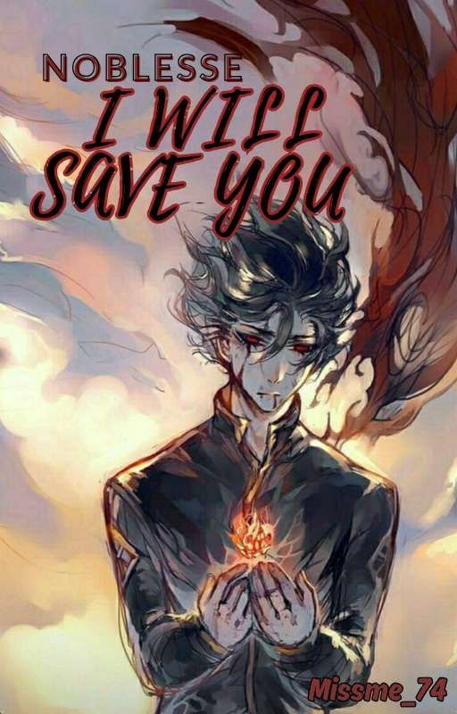 NOBLESSE: I Will Save You  oleh missme_74