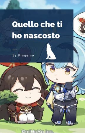 Quello che ti ho nascosto per Pinguino_Honkai