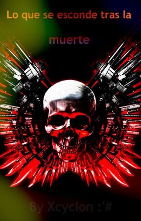Lo que se esconde tras la muerte oleh Xcyclon
