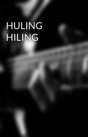 HULING HILING oleh azero18
