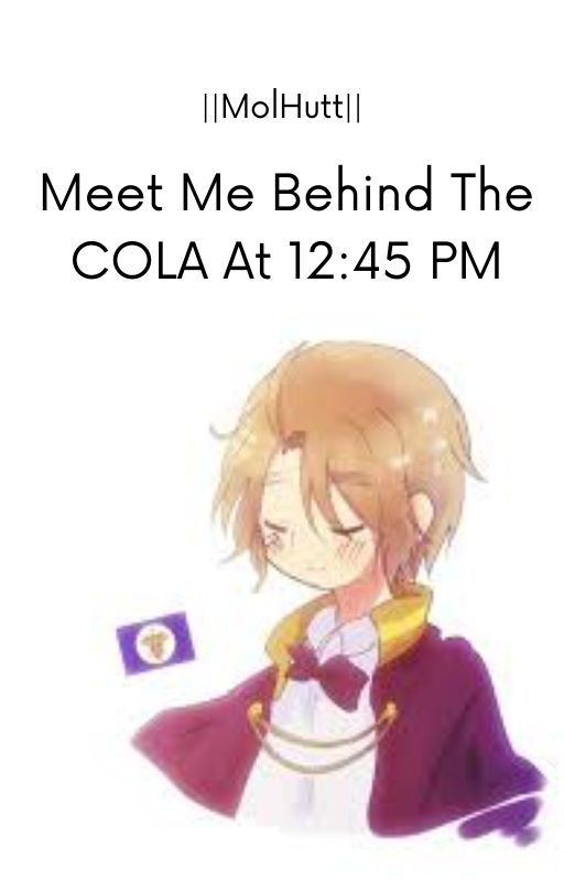 Meet Me Behind The COLA At 12:45 PM ||MolHutt|| door El-Musica