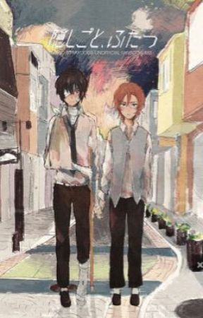 Kakushigoto futatsu - bunguo stray dogs dj بقلم epelrje