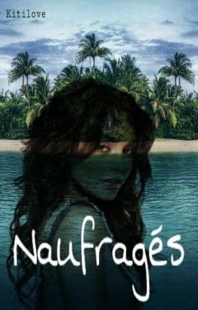Naufragés от Kitilove