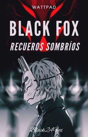 Black24fox tarafından yazılan Black Fox: Recuerdos sombríos adlı hikaye