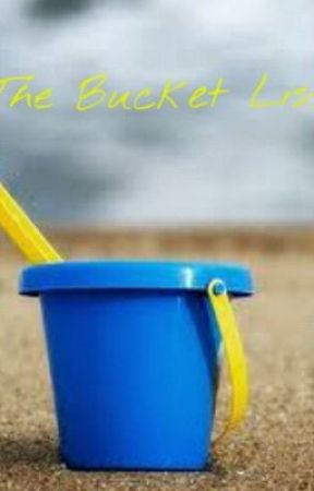 The Bucket List by JillianR99