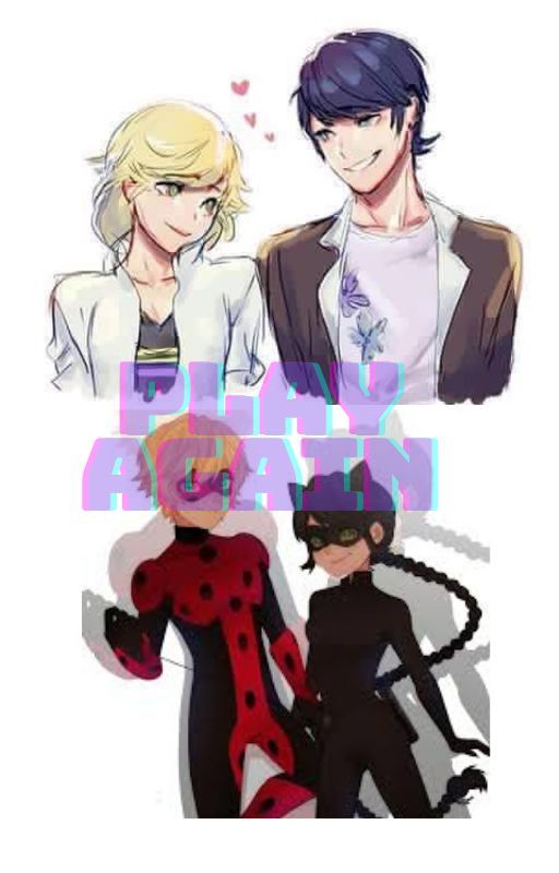 Play Again-Miraculous ladybug AU od fallintofandoms4756