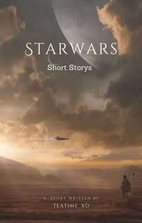 Star Wars/ short stories by teatime_xd