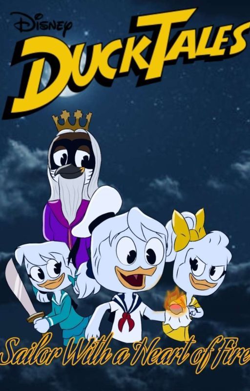 ThisguyDylan tarafından yazılan Sailor With a Heart of Fire || A DuckTales Story adlı hikaye