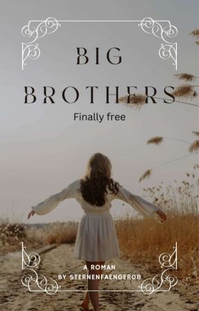 Big brothers - finally free by Sternenfaenger08