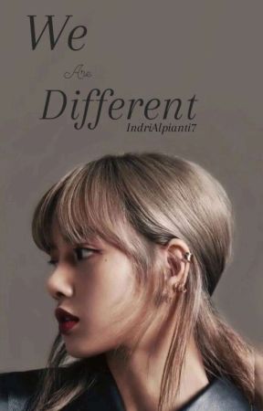 We Are Different by IndriAlpianti7