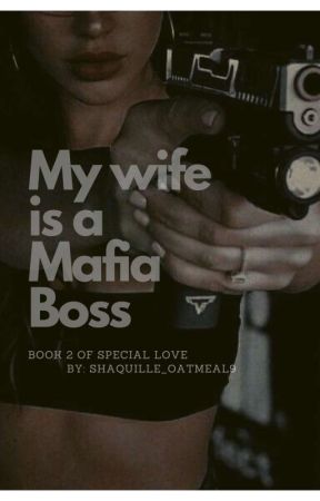 My Wife Is A Mafia Boss (Season 2 Of SL) On Hold by shaquille_oatmeal9