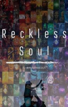 ♪♪Reckless Soul♪♪ by M4keMeB1tch