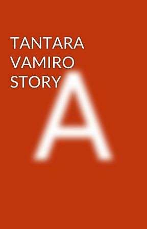 TANTARA VAMIRO STORY by AnanyaMittal752