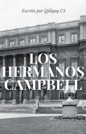 Los hermanos Campbell by QillqaqCS