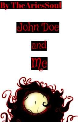 John Doe and me - A/N - Wattpad