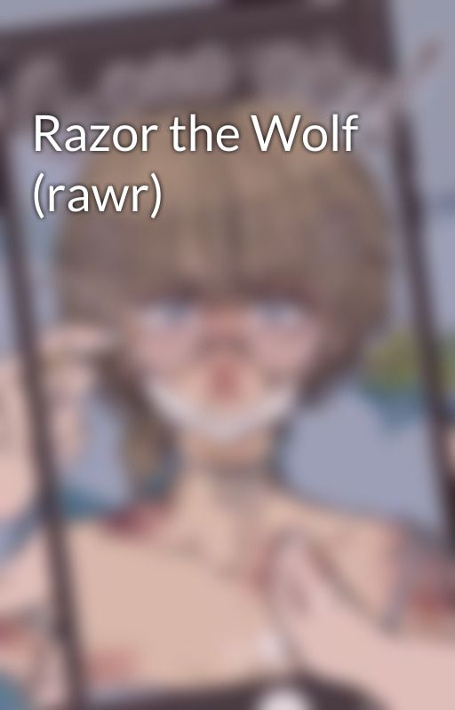 Razor the Wolf (rawr) by getalifelove