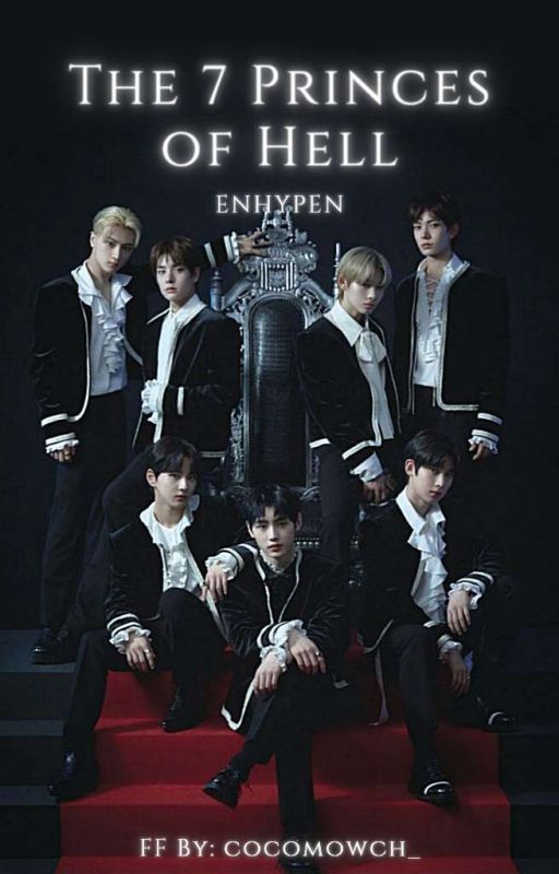 The 7 Princes of Hell || ENHYPEN FF by cocomowch_